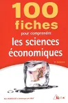 100 fiches pour comprendre les sciences économiques