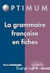 La grammaire française en fiches