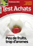 Test Achats, 586 - Mai 2014 - Peu de fruits, trop d'arômes