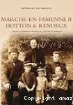 Mémoire en Images : Marche-en-Famenne II Hotton et Rendeux