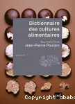 Dictionnaire des cultures alimentaires