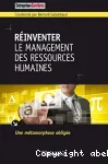 Réinventer le management des ressources humaines