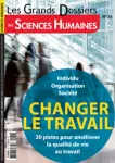 N°36 - septembre-octobre-novembre 2014 - Changer le travail (Bulletin de Les grands dossiers des sciences humaines, N°36 [01/09/2014])