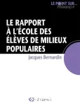 Le rapport à l'école des élèves de milieux populaires