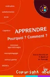 Apprendre : Pourquoi ? Comment ?