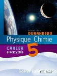 Physique - Chimie : Cahier d'activités 5e