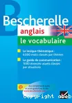 Bescherelle. Anglais. Le vocabulaire