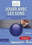 Jouer avec les sons