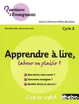 Apprendre à lire, labeur ou plaisir ? Cycle 2