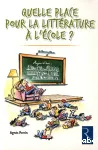 Quelle place pour la littérature à l'école ?