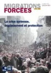 Migrations forcées, N°47 - Septembre 2014 - La crise syrienne, déplacement et protection