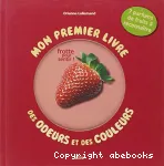 Mon premier livre des odeurs et des couleurs