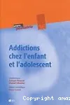 Addictions chez l'enfant et l'adolescent