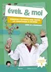 Eveil & Moi. Sciences & Techno 1. Fiches d'activités
