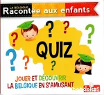 Quiz : Jouer et découvrir la Belgique en s'amusant