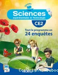 Sciences expérimentales et technologie CE2 : Tout le programme en 24 enquêtes