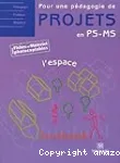 Pour une pédagogie de projets en PS-MS. L'espace