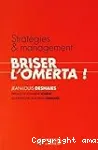 Stratégies & management : briser l'omerta !