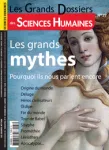 N°37 - décembre 2014/janvier-février 2015 - Les grands mythes (Bulletin de Les grands dossiers des sciences humaines, N°37 [01/12/2014])