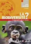 La biodiversité ?