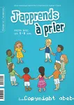 J'apprends à prier. Cahier de l'enfant