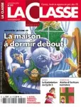 La Classe, N° 255 - Janvier 2015 - La maison à dormir debout