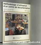 Méthodologie d'utilisation d'un centre de documentation