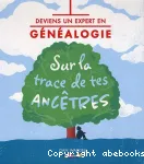 Deviens un expert en généalogie