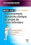 Raisonnement, démarche clinique et projet de soins infirmiers