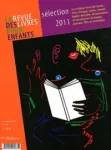 La revue des livres pour enfants, N°261 - Novembre 2011 - Sélection 2011