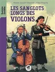 Les sanglots longs des violons de la mort