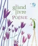 Mon grand livre de poésie de la langue française