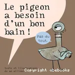 Le pigeon a besoin d'un bon bain !