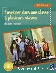 Enseigner dans une classe à plusieurs niveaux