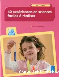40 expériences en sciences faciles à réaliser