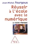 Réussir à l'école avec le numérique