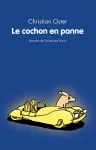 Le cochon en panne