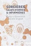 Sorcières, sages-femmes et infirmières