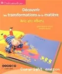 Découvrir les transformations de la matière avec des albums