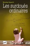 Les surdoués ordinaires