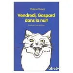 Vendredi, Gaspard dans la nuit