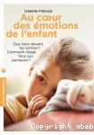 Au coeur des émotions de l'enfant