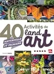 40 activités de Land Art