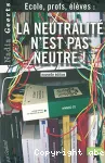 La neutralité n'est pas neutre!