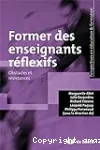 Former des enseignants réflexifs