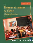 Préparer et conduire sa classe à l'école élémentaire