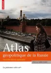 Atlas géopolitique de la Russie