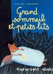 Grand sommeil et petits lits