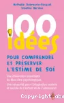 100 idées pour comprendre et préserver l'estime de soi