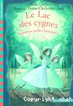 Le lac des cygnes et autres belles histoires